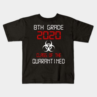 8th Grade 2020 Quarantined Graduation Kids T-Shirt